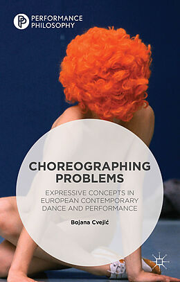 Livre Relié Choreographing Problems de Bojana Cvejic