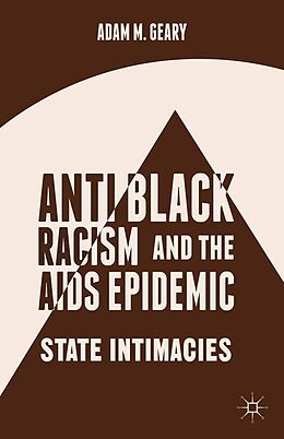 eBook (pdf) Antiblack Racism and the AIDS Epidemic de A. Geary