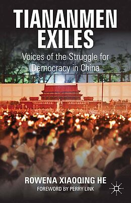 eBook (pdf) Tiananmen Exiles de Rowena Xiaoqing He