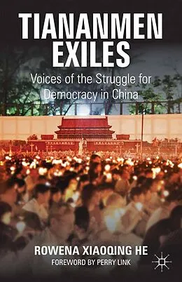 E-Book (pdf) Tiananmen Exiles von Rowena Xiaoqing He