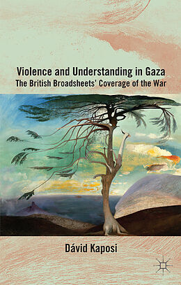 Fester Einband Violence and Understanding in Gaza von D. Kaposi