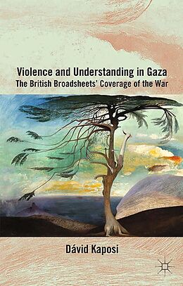E-Book (pdf) Violence and Understanding in Gaza von D. Kaposi