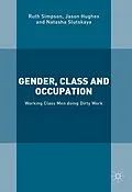 E-Book (pdf) Gender, Class and Occupation von Ruth Simpson, Jason Hughes, Natasha Slutskaya