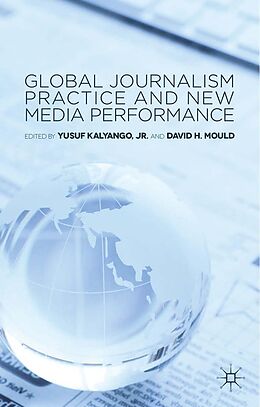 E-Book (pdf) Global Journalism Practice and New Media Performance von 
