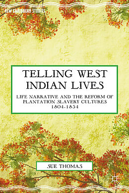 Livre Relié Telling West Indian Lives de S. Thomas