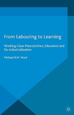 E-Book (pdf) From Labouring to Learning von Michael R. M. Ward