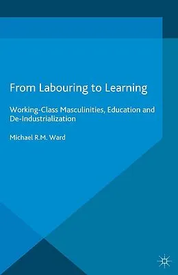 E-Book (pdf) From Labouring to Learning von Michael R. M. Ward