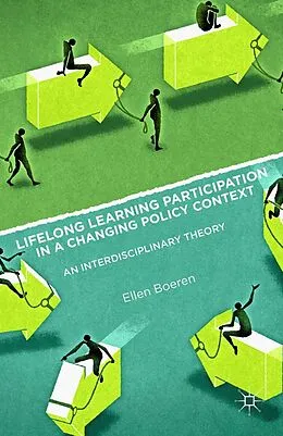 E-Book (pdf) Lifelong Learning Participation in a Changing Policy Context von Ellen Boeren