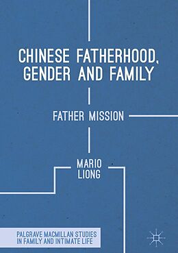 E-Book (pdf) Chinese Fatherhood, Gender and Family von Mario Liong