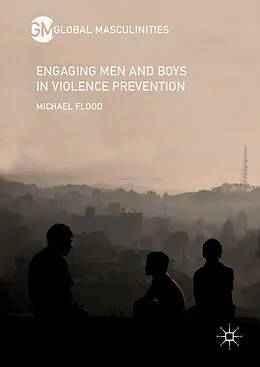 E-Book (pdf) Engaging Men and Boys in Violence Prevention von Michael Flood