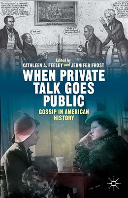 eBook (pdf) When Private Talk Goes Public de Kathleen Feeley, Jennifer Frost