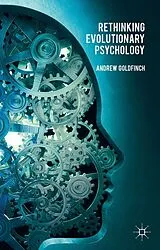 Fester Einband Rethinking Evolutionary Psychology von A. Goldfinch