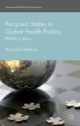 Fester Einband Recipient States in Global Health Politics von Ricardo Pereira