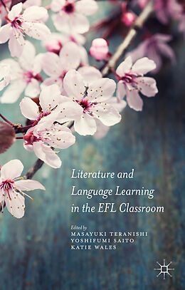 Fester Einband Literature and Language Learning in the EFL Classroom von Masayuki Teranishi
