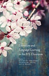 E-Book (pdf) Literature and Language Learning in the EFL Classroom von Masayuki Teranishi