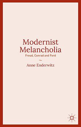 Livre Relié Modernist Melancholia de Anne Enderwitz