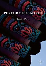 eBook (pdf) Performing Korea de Patrice Pavis