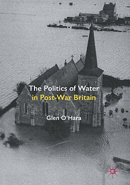 eBook (pdf) The Politics of Water in Post-War Britain de Glen O'Hara