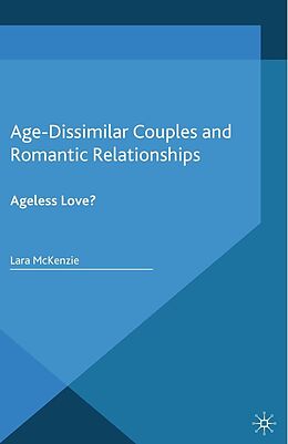 E-Book (pdf) Age-Dissimilar Couples and Romantic Relationships von L. McKenzie