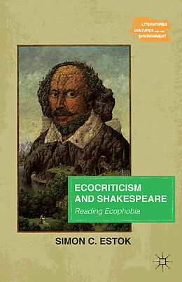 Couverture cartonnée Ecocriticism and Shakespeare de Simon C. Estok