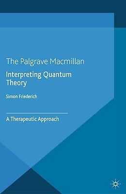 E-Book (pdf) Interpreting Quantum Theory von S. Friederich