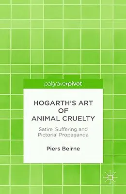 E-Book (pdf) Hogarth's Art of Animal Cruelty von P. Beirne