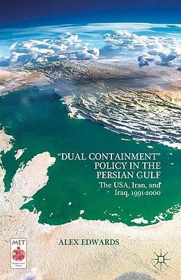 E-Book (pdf) "Dual Containment" Policy in the Persian Gulf von A. Edwards