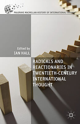 Livre Relié Radicals and Reactionaries in Twentieth-Century International Thought de Ian Hall