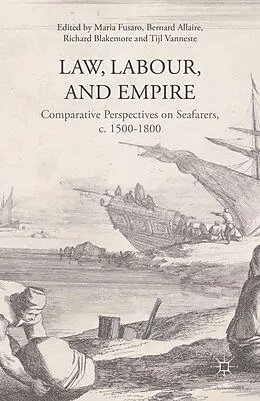 E-Book (pdf) Law, Labour, and Empire von Maria Fusaro