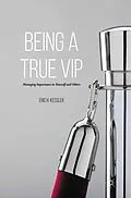 E-Book (pdf) Being a True VIP von Eric H. Kessler