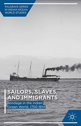 E-Book (pdf) Sailors, Slaves, and Immigrants von A. Stanziani