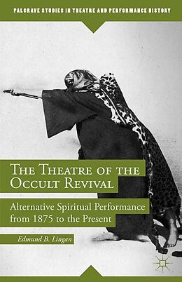 E-Book (pdf) The Theatre of the Occult Revival von E. Lingan