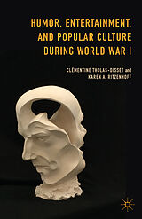 Livre Relié Humor, Entertainment, and Popular Culture during World War I de Clémentine Tholas-Disset, Karen A. Ritzenhoff