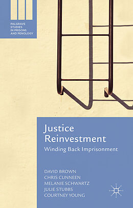 Livre Relié Justice Reinvestment de David Brown, Chris Cunneen, Melanie Schwartz