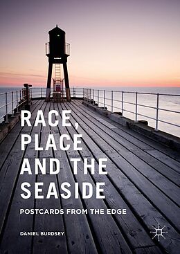 E-Book (pdf) Race, Place and the Seaside von Daniel Burdsey