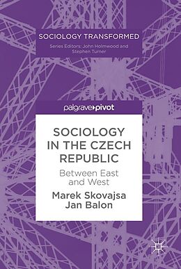 eBook (pdf) Sociology in the Czech Republic de Marek Skovajsa, Jan Balon
