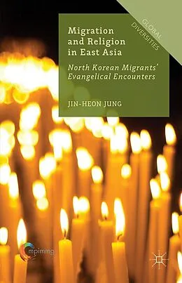 E-Book (pdf) Migration and Religion in East Asia von Jin-Heon Jung