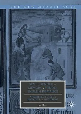 E-Book (pdf) Space, Gender, and Memory in Middle English Romance von Jan Shaw