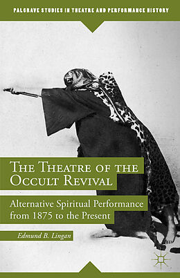 Fester Einband The Theatre of the Occult Revival von E. Lingan