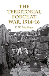 eBook (pdf) The Territorial Force at War, 1914-16 de W. Mitchinson