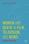 E-Book (pdf) Women and Death in Film, Television, and News von Joanne Clarke Dillman