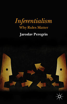 Livre Relié Inferentialism de J. Peregrin