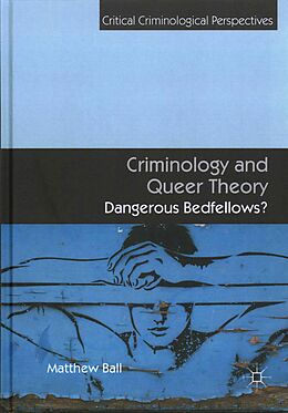 Livre Relié Criminology and Queer Theory de Matthew Ball