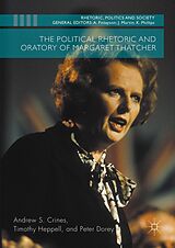 eBook (pdf) The Political Rhetoric and Oratory of Margaret Thatcher de Andrew S. Crines, Timothy Heppell, Peter Dorey