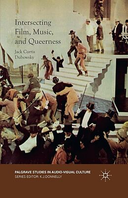 E-Book (pdf) Intersecting Film, Music, and Queerness von Jack Curtis Dubowsky