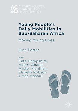 E-Book (pdf) Young People's Daily Mobilities in Sub-Saharan Africa von Gina Porter, Kate Hampshire, Albert Abane