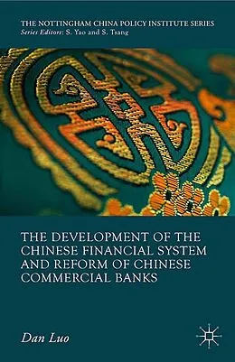 E-Book (pdf) The Development of the Chinese Financial System and Reform of Chinese Commercial Banks von D. Luo