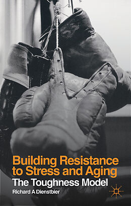 Livre Relié Building Resistance to Stress and Aging de R. Dienstbier