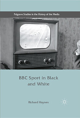 Livre Relié BBC Sport in Black and White de Richard Haynes