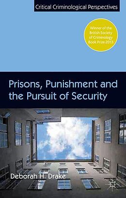 Kartonierter Einband Prisons, Punishment and the Pursuit of Security von D. Drake